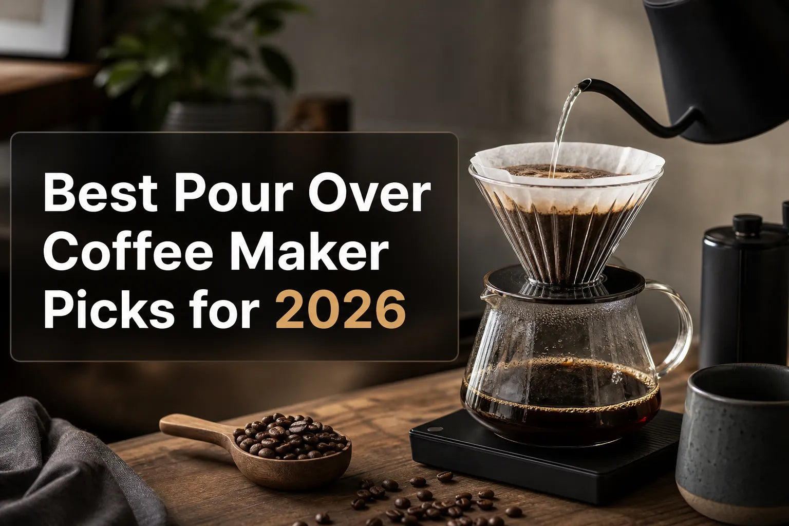 Best Pour Over Coffee Maker Picks for 2026