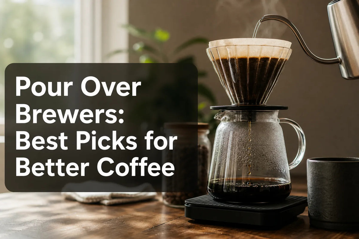 Pour Over Brewers: Best Picks for Better Coffee