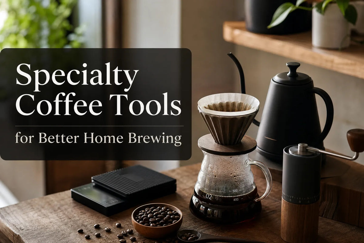 Specialty Coffee Tools for Better Home Brewing