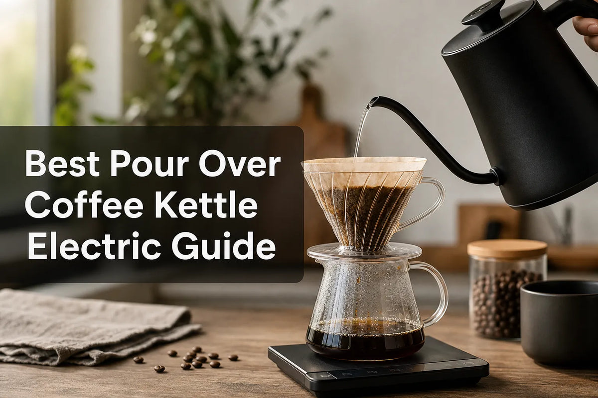 Best Pour Over Coffee Kettle Electric Guide
